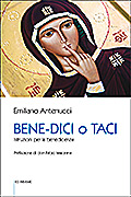 BENE-DICI O TACI